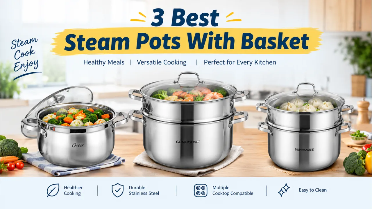 Best Steam Pots With Basket
